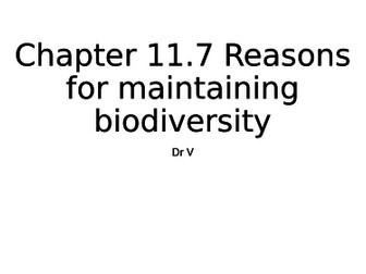 Chapter 11.7 Reasons for maintaining biodiversity OCR Biology A GCE