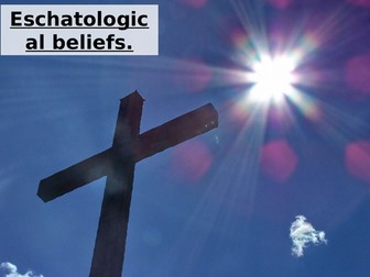 OCR GCSE Eschatologcial Beliefs