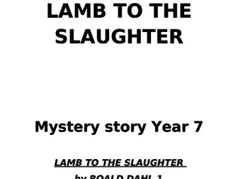 LAMB TO THE SLAUGHTER by ROALD DAHL