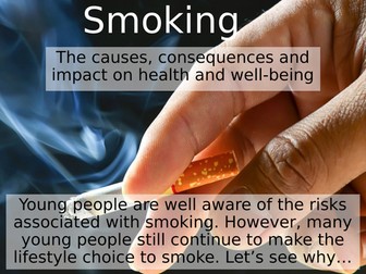 Smoking - reasons for smoking and impacts