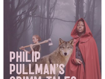 Philip Pullman's Grimm Tales - Teacher Resource Pack