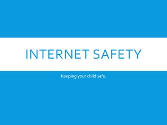 Internet Safety Powerpoint presentation for parents
