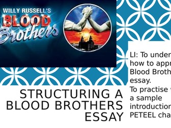 CCEA English Literature Unit 2, Section A: Structuring a Blood Brothers Essay