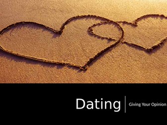 Giving your opinion - Dating