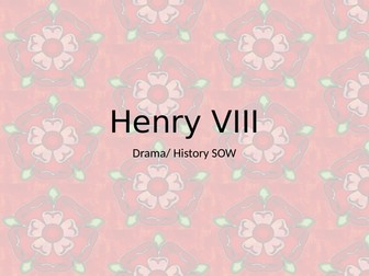 Henry VIII Drama SOW