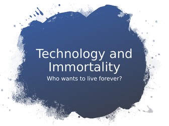 Technology and Immortality