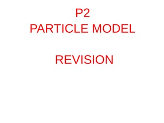 AQA P2 Particle Model Revision Lesson