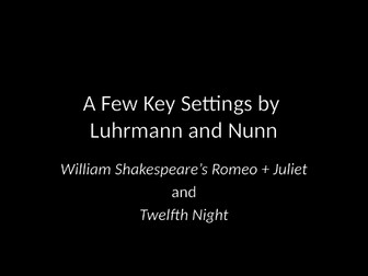 Assignment focusing on settings in Twelfth Night and Romeo & Juliet