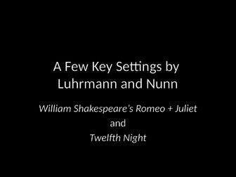 Assignment focusing on settings in Twelfth Night and Romeo & Juliet