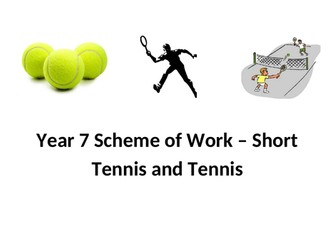 Tennis and Short Tennis Scheme of Work - Year 7