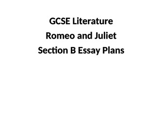 Edexcel English Literature - Romeo and Juliet Section B Essay Plans