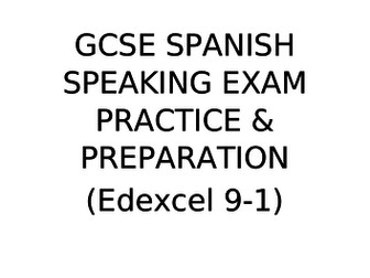 EDEXCEL 9-1 SPANISH SPEAKING EXAM REVISION PREPARATION PRACTICE