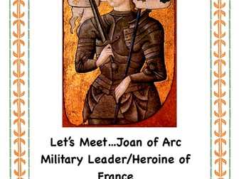 Joan of Arc: Military Leader/ Heroine of France
