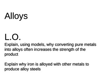 Powerpoint for lesson on Alloys