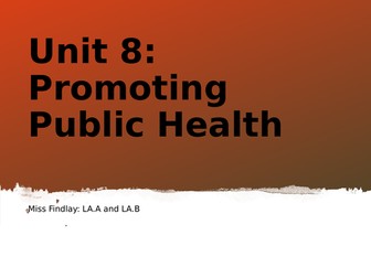 L3 BTEC Health and Social Care - Unit 8 (Public Health) - LA.A and LA.B