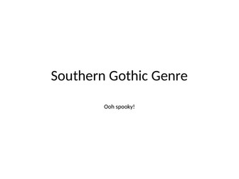 What is Southern Gothic Genre? - presentation