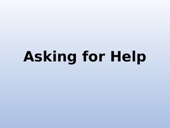 Assembly PPT encouraging children to ask for help