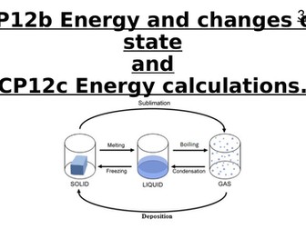 CP12b and CP12c Energy and changes of state and Energy calculations Edexcel GCSE 9-1