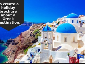 Persuasive Writing. PPoint with paragraph plan / ideas bank to create a travel brochure page: Greece