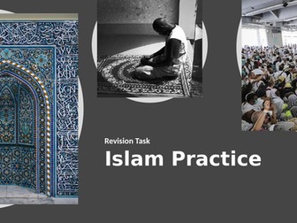 Revision activities for AQA Religious Studies A G.C.S.E Islam Practice