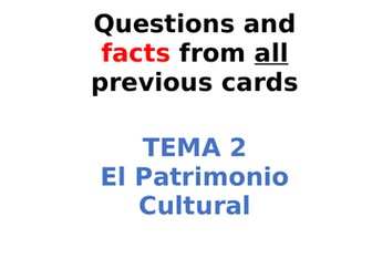 AQA Spanish Facts and Questions Tema 2 - El Patrimonio Cultural  UPDATED!!!