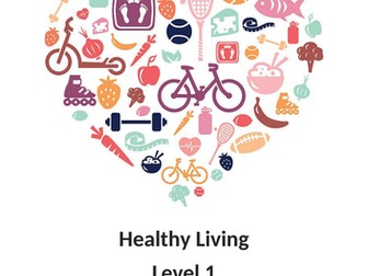Healthy Living Level 1