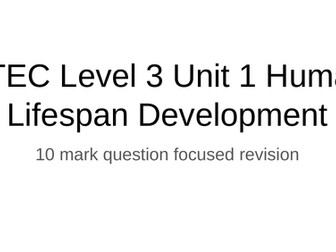 Level 3 HSC Unit 1 Human Lifespan Development 10 mark question revision lessons