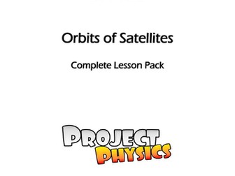 GCSE Physics Orbits of Satellites Complete Lesson Pack (with Practical)