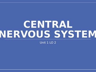 WJEC Medical Science Unit 1 LO2 - NERVOUS SYSTEM