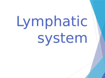 WJEC Medical Science Unit 1 LO2 - LYMPHATIC SYSTEM