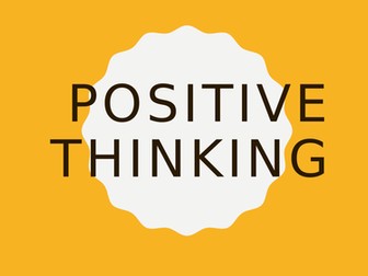 Positive Thinking assembly