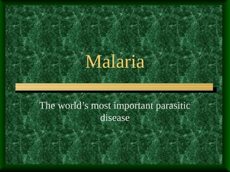 Presentation on Malaria suitable for A-level