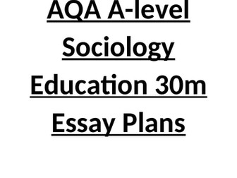 AQA A-level Sociology Education 30m Essay Plans
