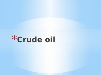 Crude oil lesson ppt