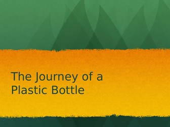 The Journey of a Plastic Bottle