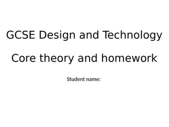 GCSE Design and Technology Core Theory / Homeworks Powerpoint