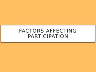 GCSE PE Factors affecting participation