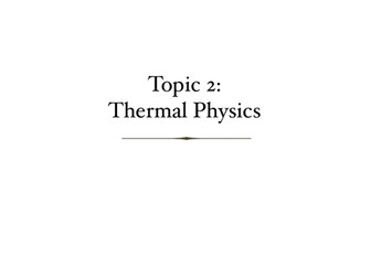 CAIE IGCSE Physics Topic 2 Thermal Physics