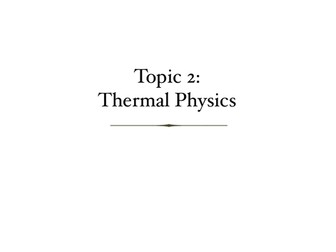 CAIE IGCSE Physics Topic 2 Thermal Physics