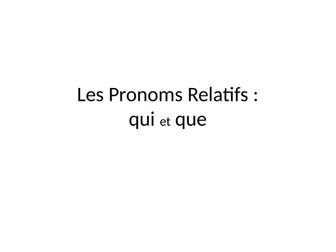 Pronom relatif que qui