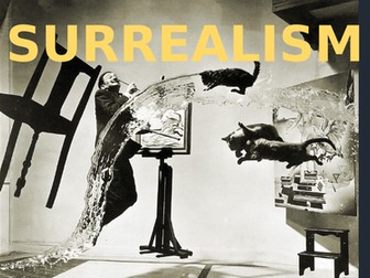 The Surrealist Movement - Introduction to Surrealism with practical tasks and theory lesson