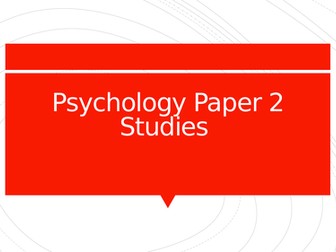 GCSE AQA 9-1 Psychology - Key Studies for Paper 2