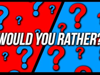 "Would You Rather" Game