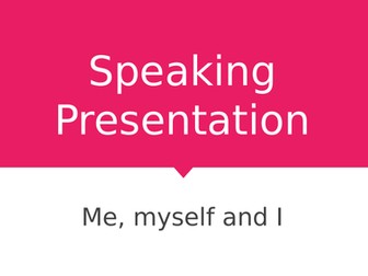 Introductory unit for year 7 lesson 5: Speaking presentation on Myself.