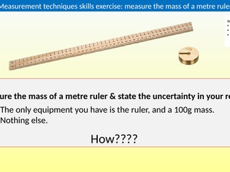 A level Skills practical - mass of a metre ruler