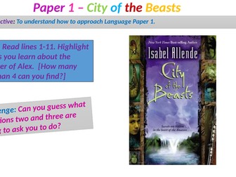 AQA Language Paper 1 - City of Beasts Questions 1-4 (approx 2-3 hours)