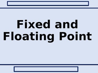 Fixed and Floating point