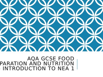 AQA GCSE Food Preparation & Nutrition NEA 1 Guidance Powerpoint