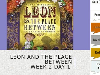 Leon and the Place Between - YEAR 3 READING - 5 Weeks