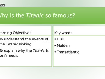 Year 8/9: Why is the Titanic so famous?